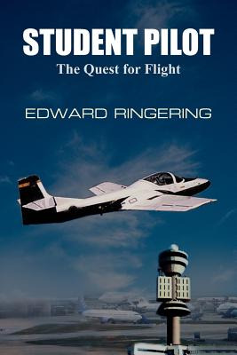 Libro Student Pilot: The Quest For Flight - Ringering, Ed...