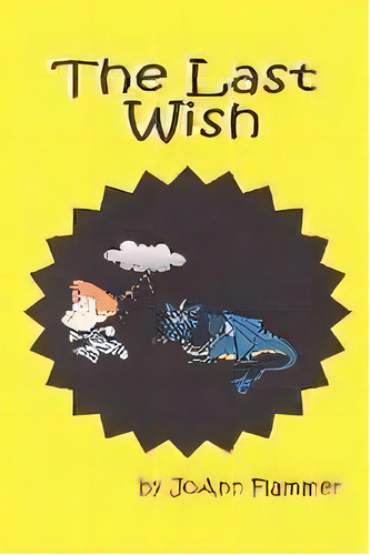 The Last Wish, De Joann Flammer. Editorial Josephine Flammer, Tapa Blanda En Inglés
