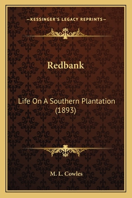 Libro Redbank: Life On A Southern Plantation (1893) - Cow...