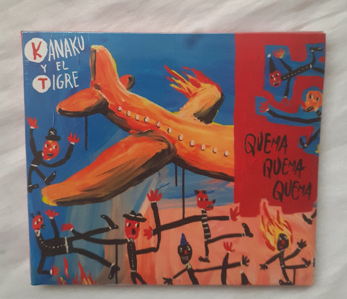 Kanaku Y El Tigre Quema Quema Quema Cd  Original Nuevo  