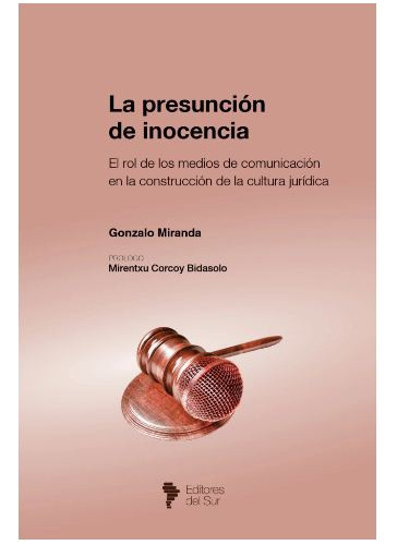 La Presunción De Inocencia, De Gonzalo Miranda. Editorial Editores Del Sur, Tapa Blanda En Español, 2023