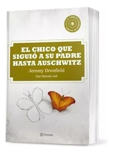 El Chico Que Siguió A Su Padre A Auschwitz - Libro Original