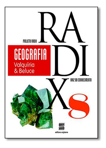 Projeto Radix - Geografia, De Valquiria Pires E Beluce Bellucci. Editora Ática Em Português