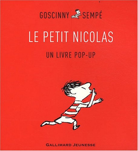 Le Petit Nicolas. Un Livre Pop-up - Goscinny, Sempé