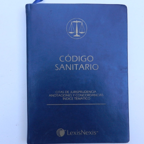 Codigo Sanitario, Citas De Jurisprudencia, Anotaciones Y Con