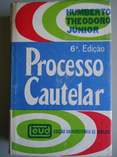 Livro Processo Cautelar - 6ª Ed. - Humberto Theodoro Junior 