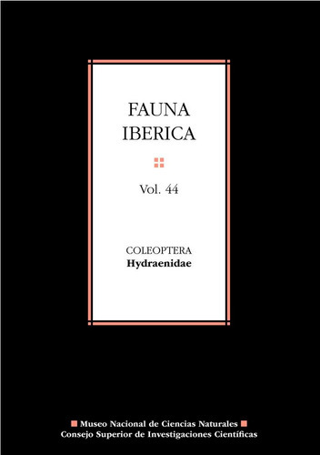 Fauna ibÃÂ©rica. Vol. 44, Coleoptera : Hydraenidae, de Valladares Díez, Luis Felipe. Editorial Consejo Superior de Investigaciones Cientificas, tapa dura en español