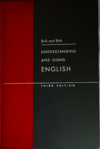 Understanding And Using English Birk And Birk