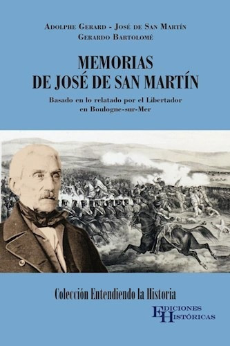 Libro Memorias De Jose De San Martin De Gerardo Bartolome