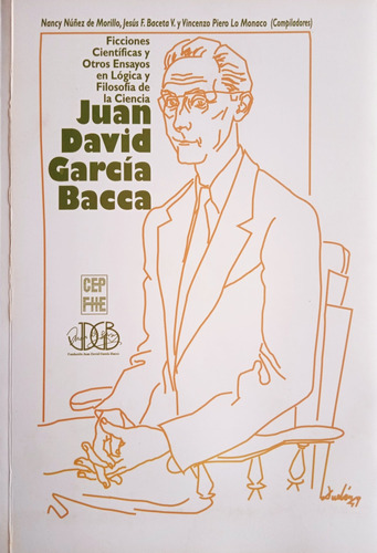Ensayos En Lógica Y Filosofía De La Ciencia J. García Bacca 