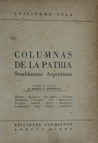 Columnas De La Patria - Semblanzas Argentinas Guillermo Tula