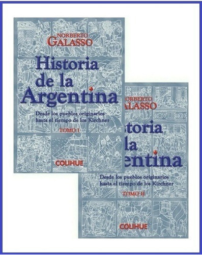 Historia De La Argentina (2 Tomos) - Galasso 