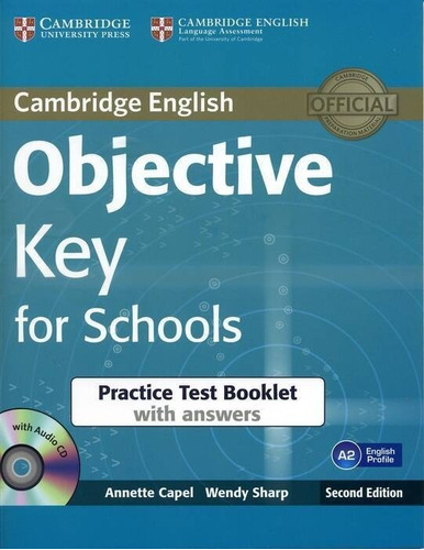 Objective Key For Schools - Practice Test With Key & Cd 2nd 