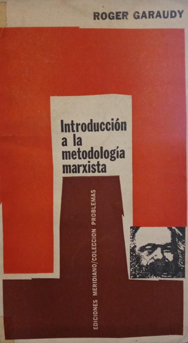 Introducción A La Metodología Marxista Roger Garaudy 