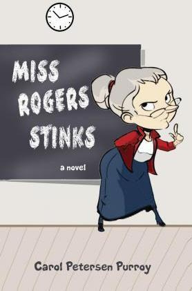 Libro Miss Rogers Stinks - Carol Petersen Purroy