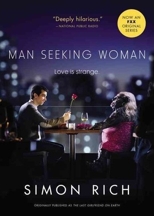 Man Seeking Woman (originally Published As The Last Girlf...