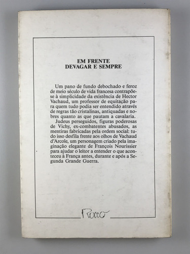 Livro Em Frente, Devagar E Sempre François Nourissier Rocco - D3