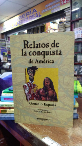 Libro Relatos De La Conquista