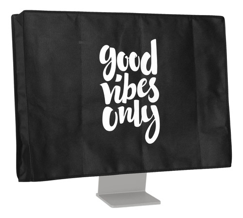 Funda Para Monitor Computadora 31 32  Frase Good Vibe Blanco