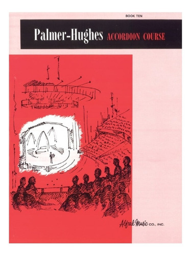 Accordion Course Book 10 Palmer-hughes / Método De Acordeón 