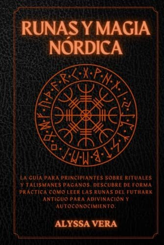 Libro : Runas Y Magia Nordica La Guia Para Principiantes _ 