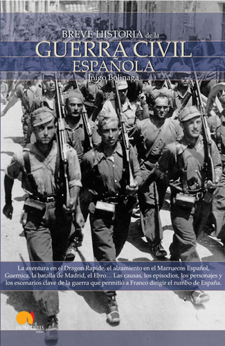 Breve Historia De La Guerra Civil Española - Bolinaga Iruase