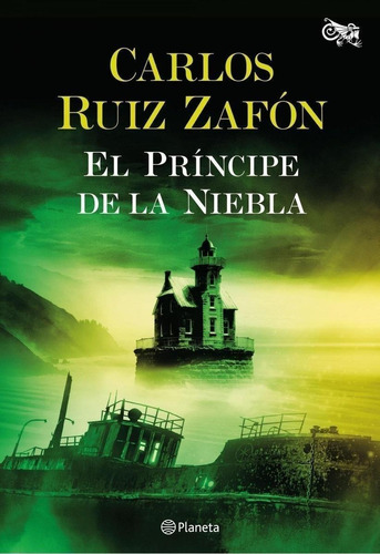 Libro: El Principe De La Niebla. Ruiz Zafon, Carlos. Planeta