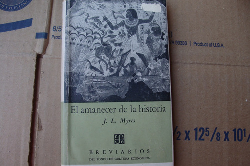 El Amanecer De La Historia , Año 1950 , J. L. Myres