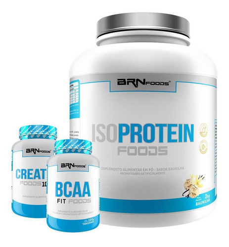 Kit Iso Protein Foods 2kg Baunilha + Bcaa +creatina Brnfoods