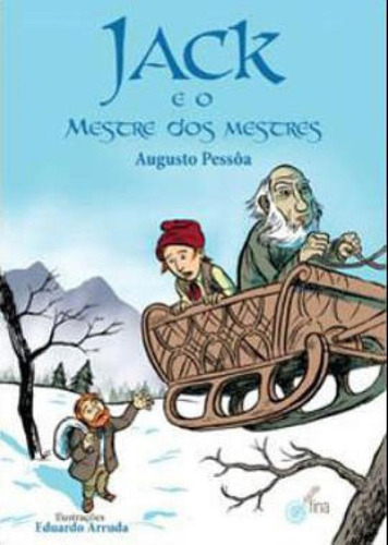 Jack E O Mestre Dos Mestres, De Pessôa, Augusto. Editora Escrita Fina, Capa Mole Em Português