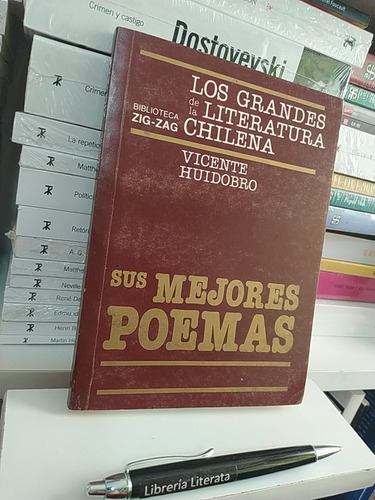 Sus Mejores Poemas Vicente Huidobro Ed. Zigzag