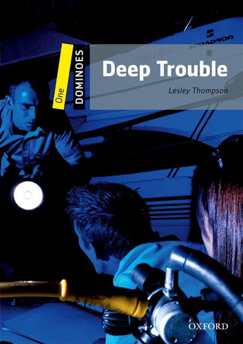Libro Dominoes Level One: Deep Trouble - Lesley Thompson