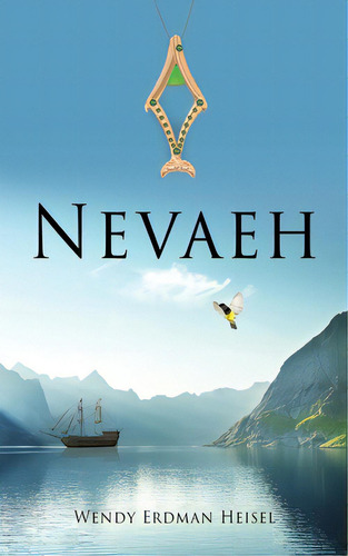 Nevaeh, De Heisel, Wendy Erdman. Editorial Xulon Pr, Tapa Blanda En Inglés