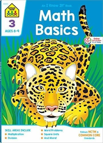 School Zone - Math Basics 3 Workbook - 64 Pages, Ages 8 To 9