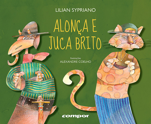 Alonça e juca brito, de Sypriano, Lilian. Editorial Editora Compor Ltda. em português, 1998