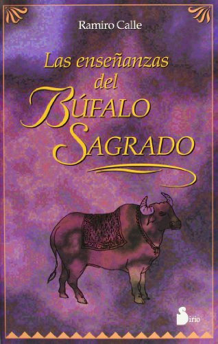 Libro Enseñanzas Del Bufalo Sagrado Rustica De Calle Ramiro