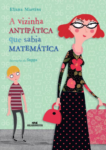 Livro Vizinha Antipatica Que Sabia Matematica, A