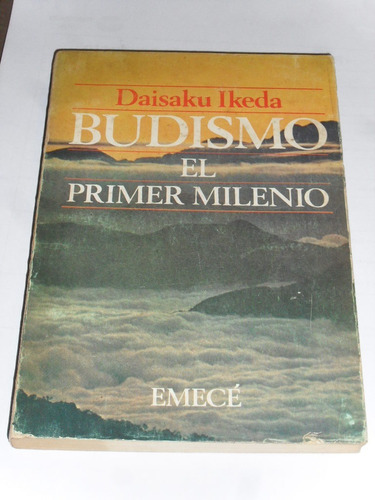 Budismo, El Primer Milenio - Daisaku Ikeda