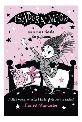 Isadora Moon Va A Una Fiesta De Pijamas / Muncaster, Harriet