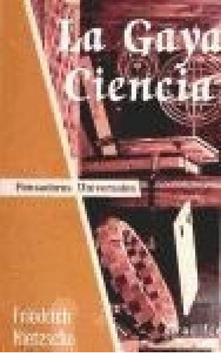 Libro - Gaya Ciencia (coleccion Pensadores Universales) - N