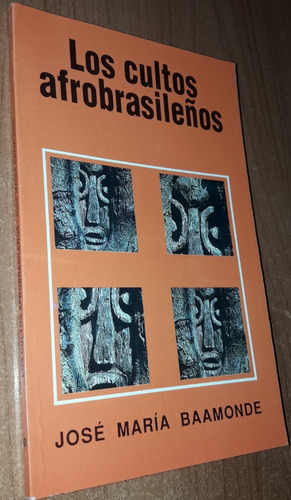 Los Cultos Afrobrasileños    Jose Maria Baamonde