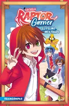 Comprar Libro Escuela Raptorgamer: El felino infiltrado, de Raptor Gamer. Serie Escuela Raptorgamer, vol. 1. Editorial MARTINEZ ROCA, tapa blanda, edición 1 en español, 2022
