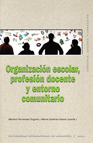 Libro Organización Escolar Profesión Docente Y Entorno Comun