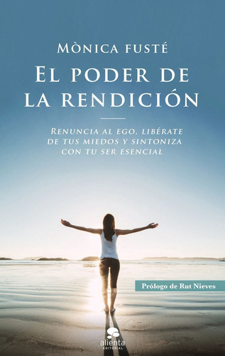 El Poder De La Rendicion - Fuste, Monica (paperback)