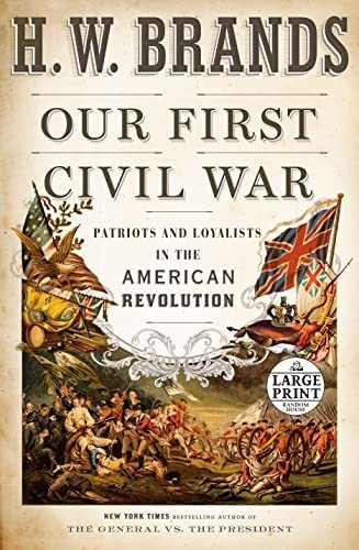 Book : Our First Civil War Patriots And Loyalists In The _o