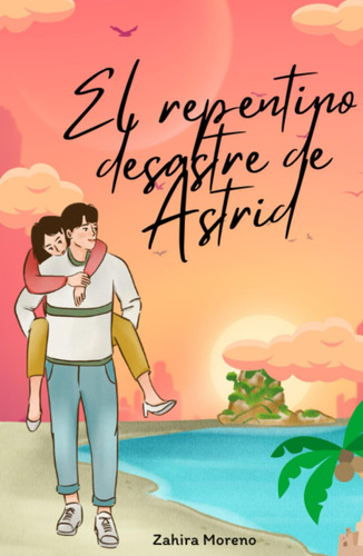 Cod/hjwb El Repentino Desastre De Astrid