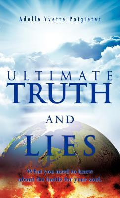Libro Ultimate Truth And Lies: What You Need To Know Abou...