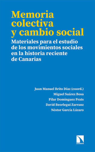 Memoria Colectiva Y Cambio Social - Brito (coord.), Juan...