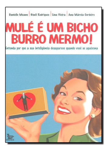 Mule E Um Bicho Burro Mermo!, De Gilmar  Santos. Editora Matrix - Urbana Em Português