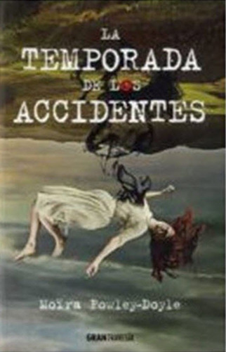 Imagen 1 de 1 de Libros Varios Autores: La Temporada De Los Accidentes